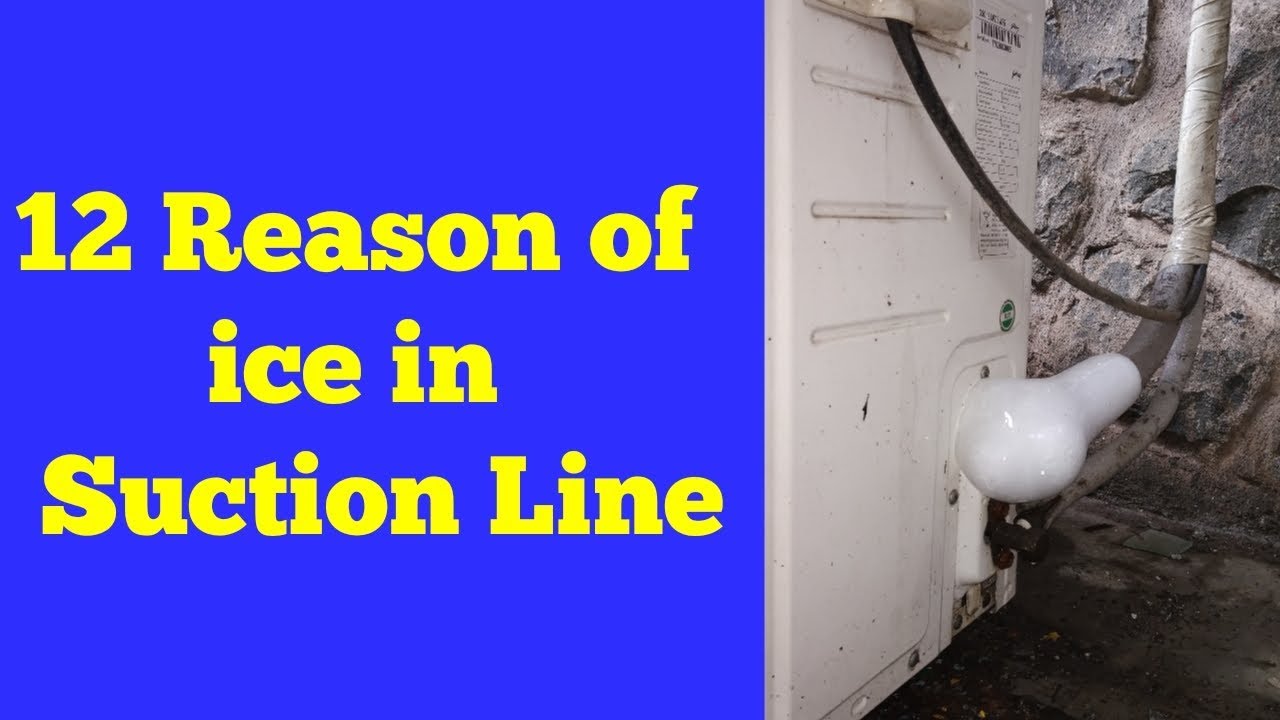 Ice in suction line