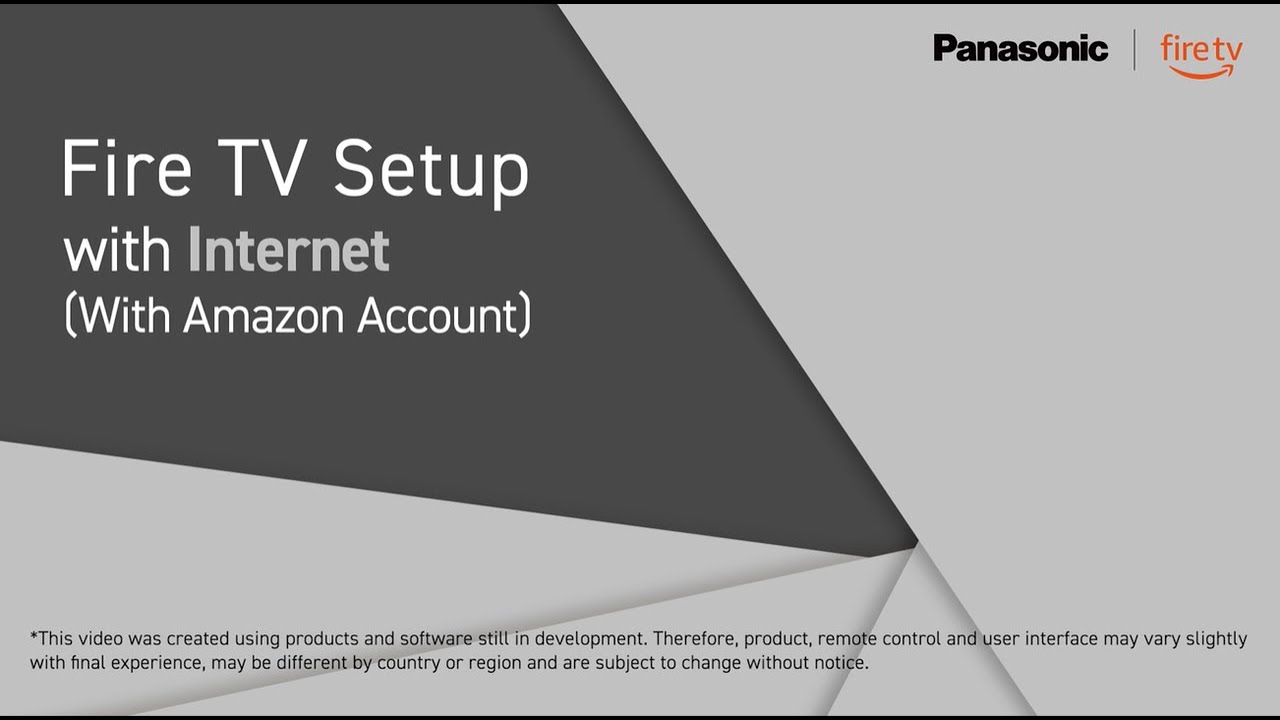 Panasonic Fire TV setup with Internet and an Amazon Account