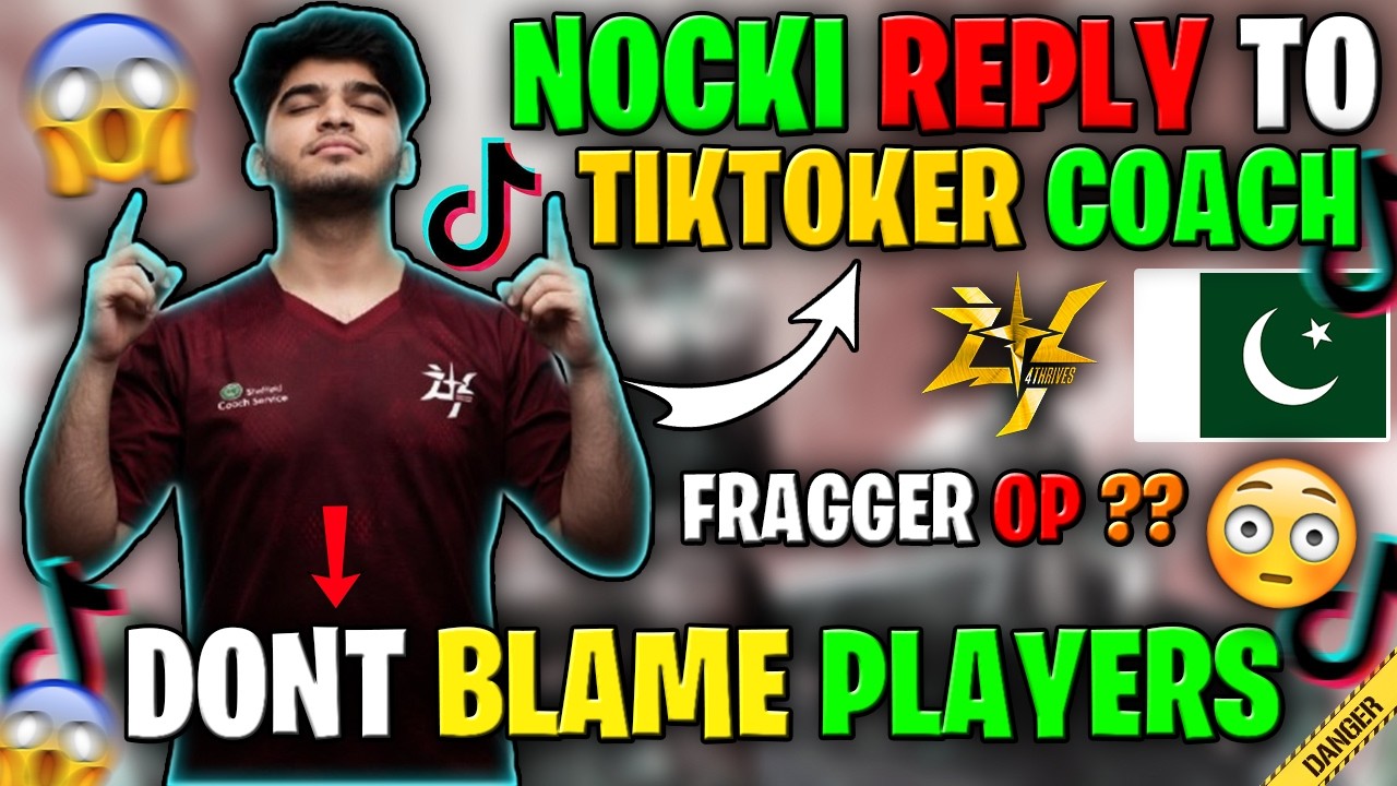 NOCKI REPLY TO TIKTOKER COACH 😱 FRAGGER OP ?? 4THRIVES CHAMPIONS 🏆 ESPORTS HIGHLIGHTS