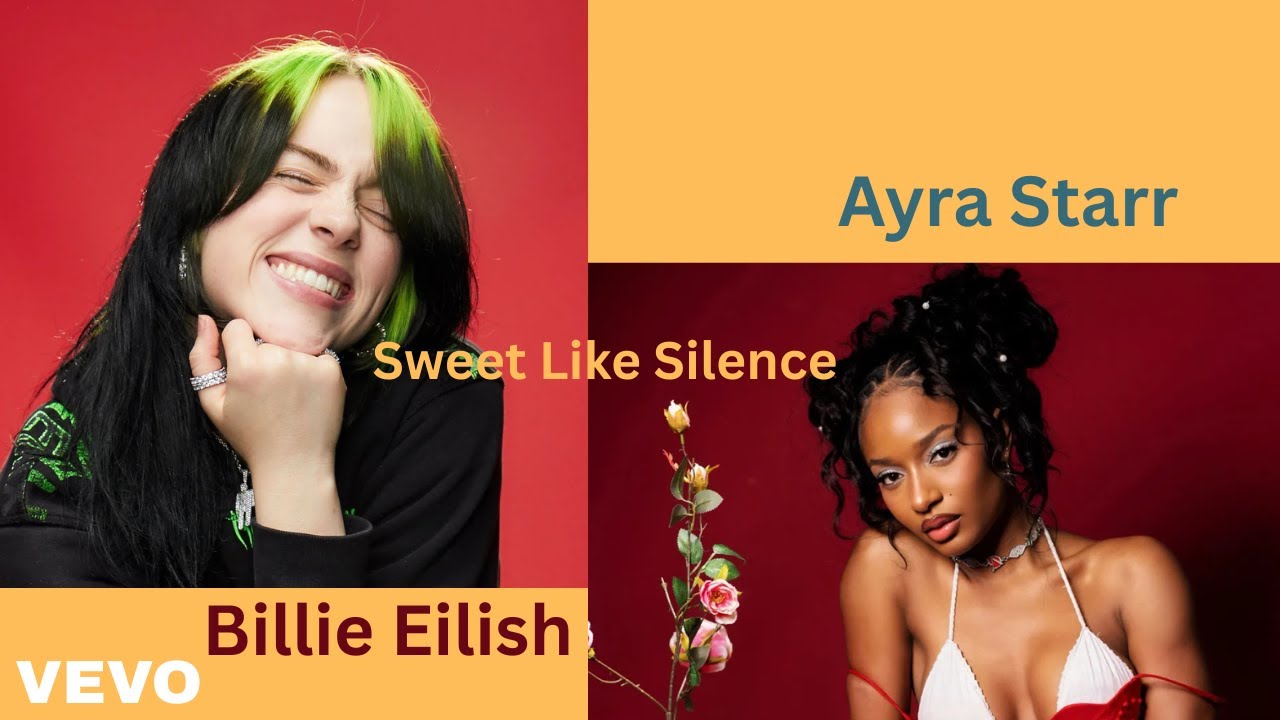 Ayra Starr x Billie Eilish - Sweet Like Silence 2026