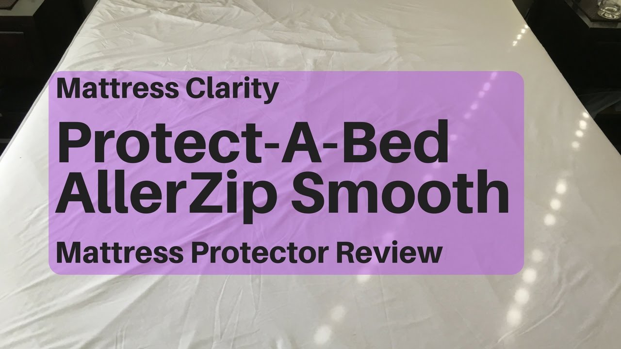 Protect-A-Bed AllerZip Smooth Mattress Protector Review - Say Goodbye to Allergies
