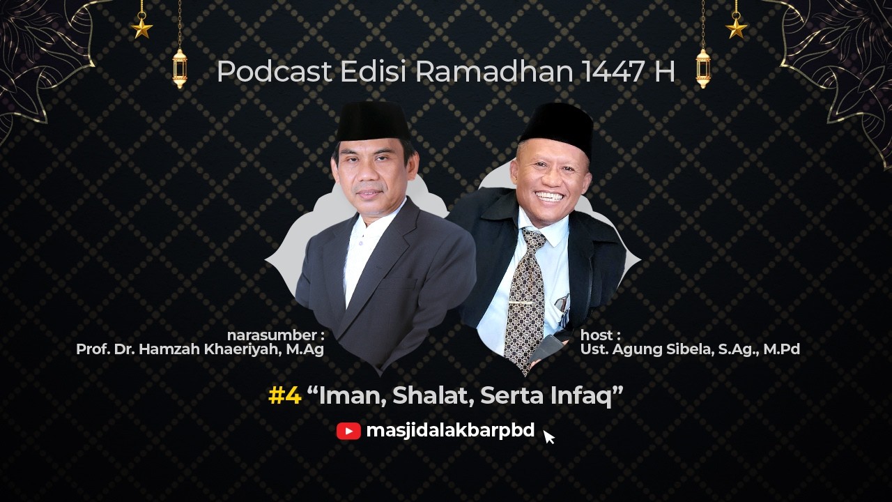 Iman, Shalat, Serta Infaq | Edisi Ramadhan 1447 H