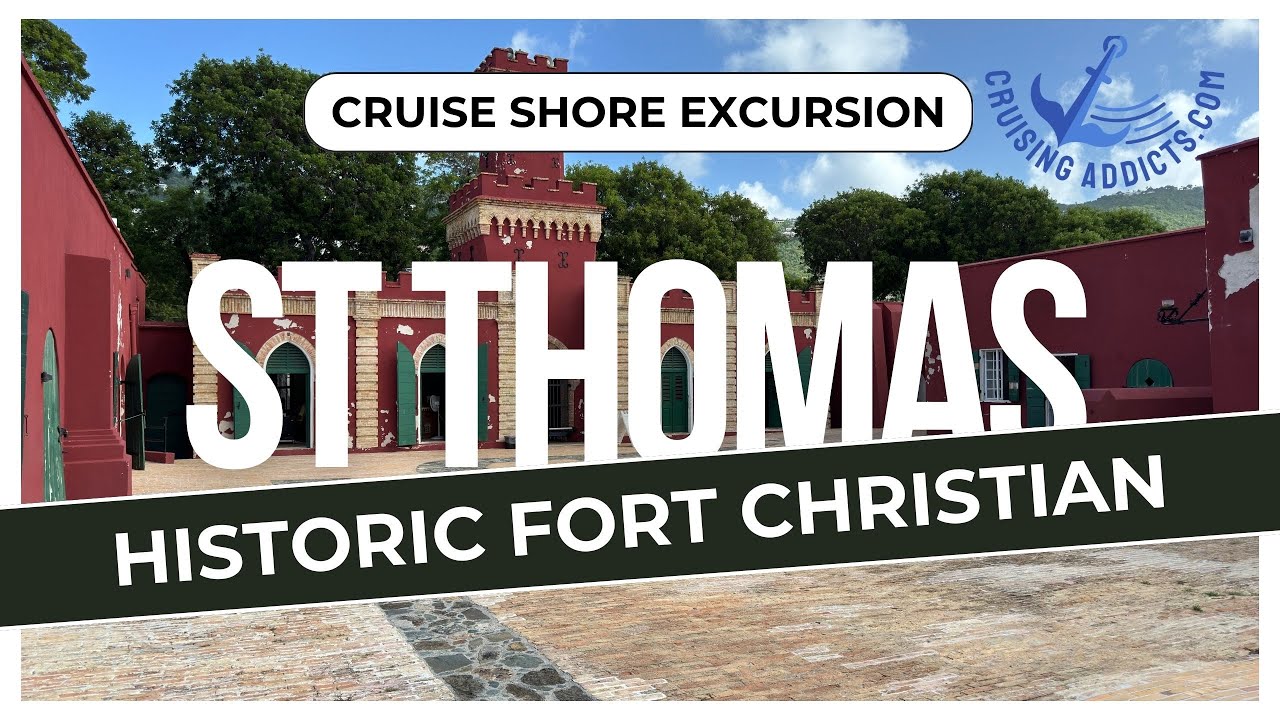 Cruise Shore Excursions - St Thomas Historic Fort Christian on Shop, See and Splash Shore Excursion