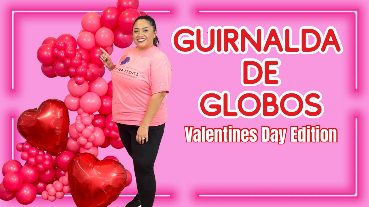 Cómo hacer Guirnalda de Globos Orgánica - Valentine's Day Balloon garland 🎈❣️