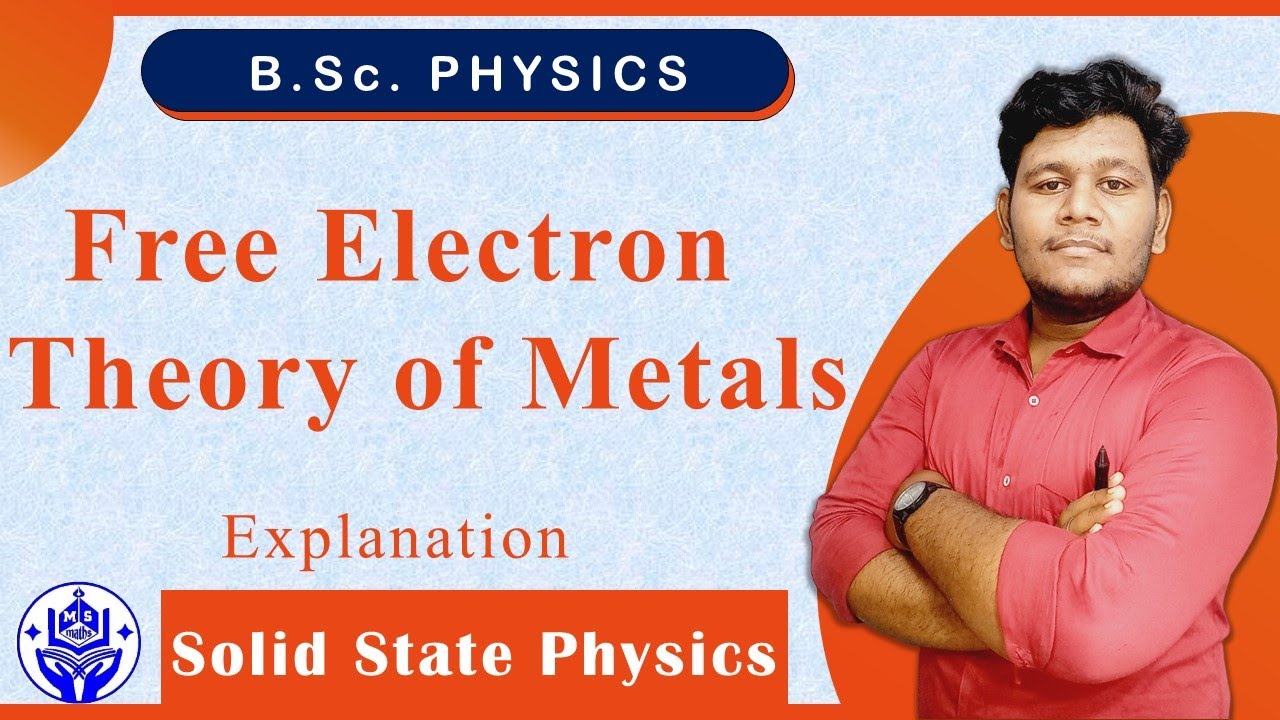 🔴 Free electron Theory of metals || Complete Explanation || Solid State Physics #msmaths