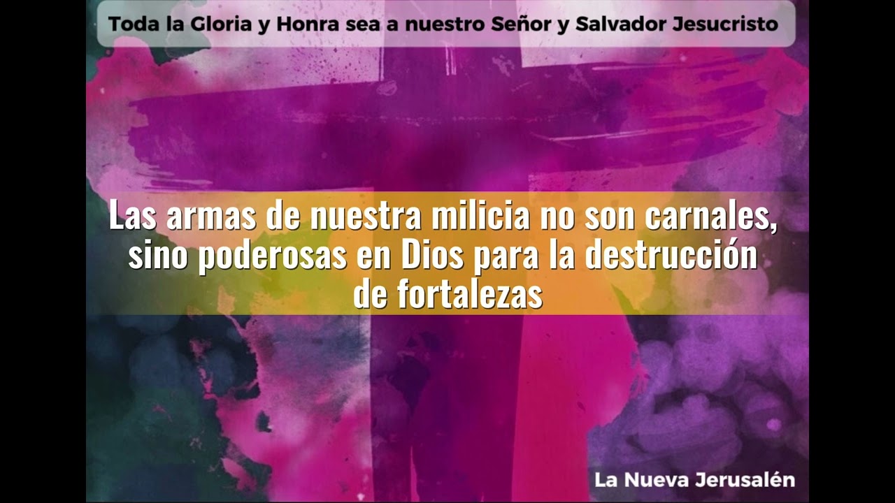 Las armas de nuestra milicia son poderosas en Dios para la destrucción de fortaleza - Pastor Joel M