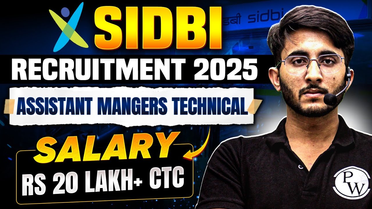SIDBI Recruitment 2025 | Assistant Manager Technical | Detailed Notification Out