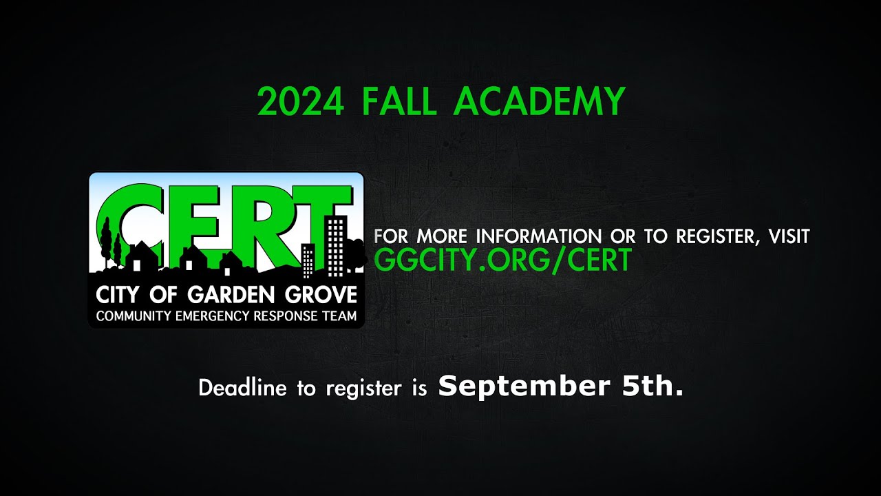 Register Now for Garden Grove's Fall CERT Academy