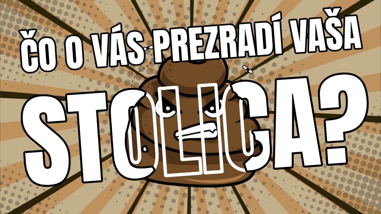 Zdravá stolica - Všetko čo potrebujete vedieť