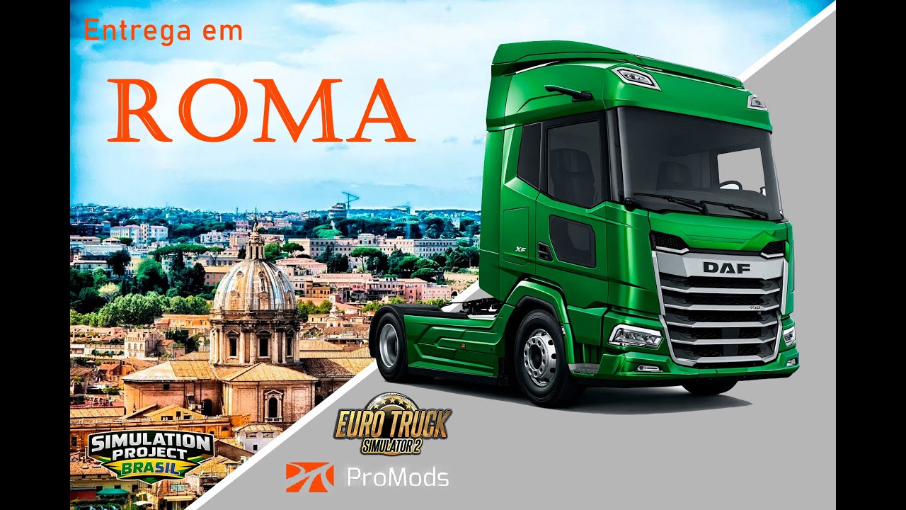 2ª Entrega Realista em Roma 🇮🇹 | ETS2 ProMods | DAF XG+