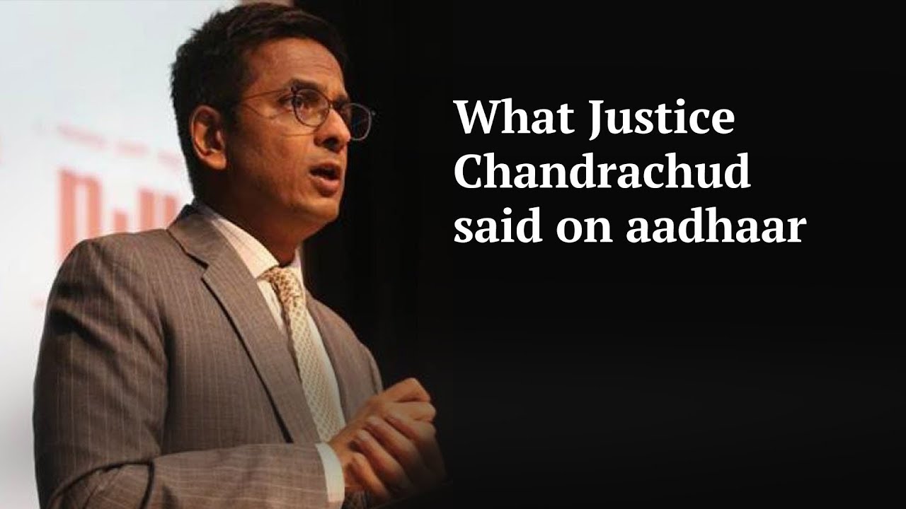 Aadhaar verdict | What dissenting judge DY Chandrachud said