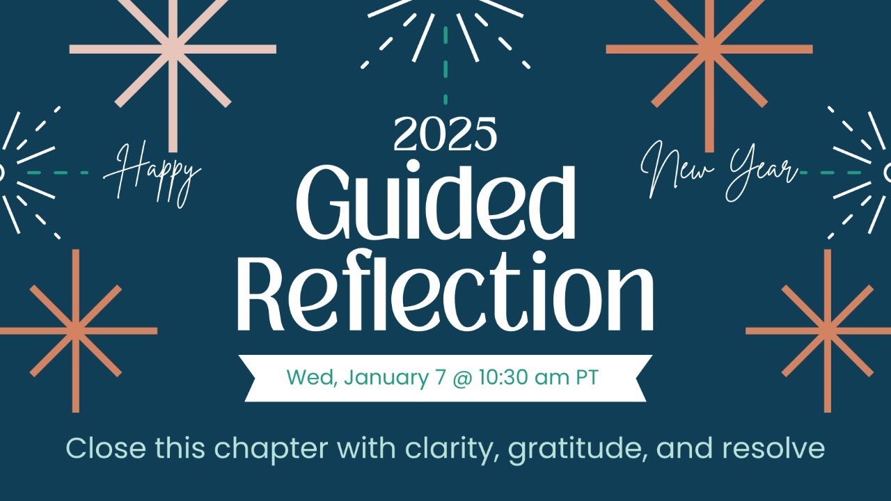A Guided Reflection to close out 2025