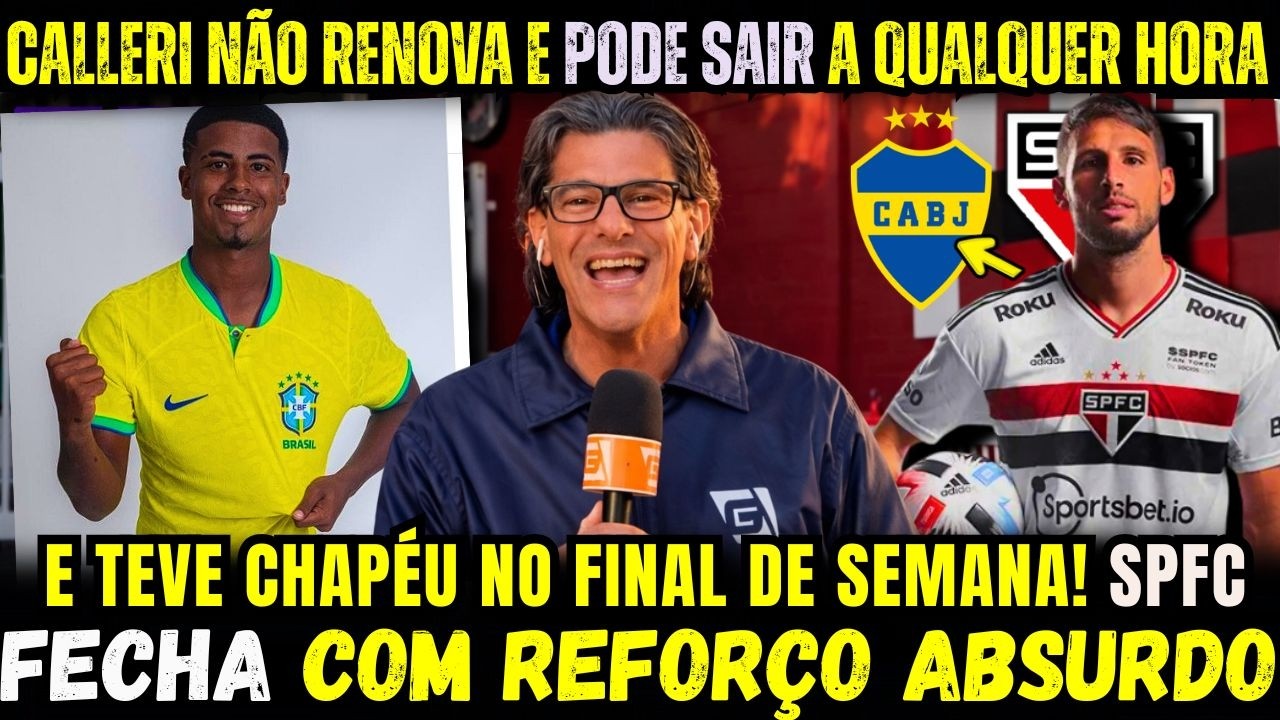 AN&Uacute;NCIO GIGANTESCO! SPFC APRONTA NO MECADO DA BOLA E APLICA CHAP&Eacute;U NOS RIVAIS! CALLERI PODE SAIR...