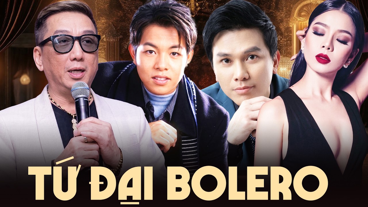 TỨ ĐẠI BOLERO HUYỀN THOẠI - Trường Vũ, Mạnh Quỳnh, Quang Lê, Lệ Quyên | LK Đoạn Tái Bút