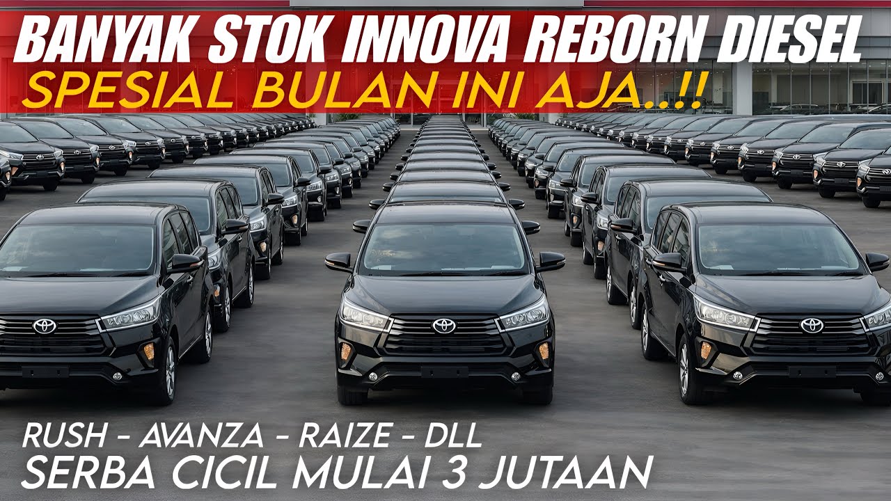 BANYAK STOK INNOVA REBORN DIESEL BARU, PROMO CICILAN SERBA 3 JUTAAN DI ASTRIDO TOYOTA FATMAWATI