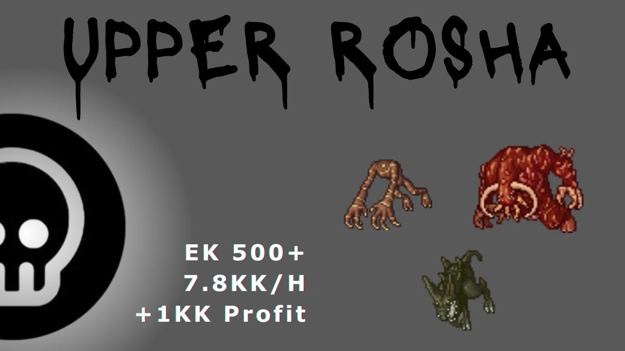 EK 500+ Upper Roshamuul - 1.0KK PROFIT and 7.8KK/H 150% EXP.  RAW: 5.2KK/H