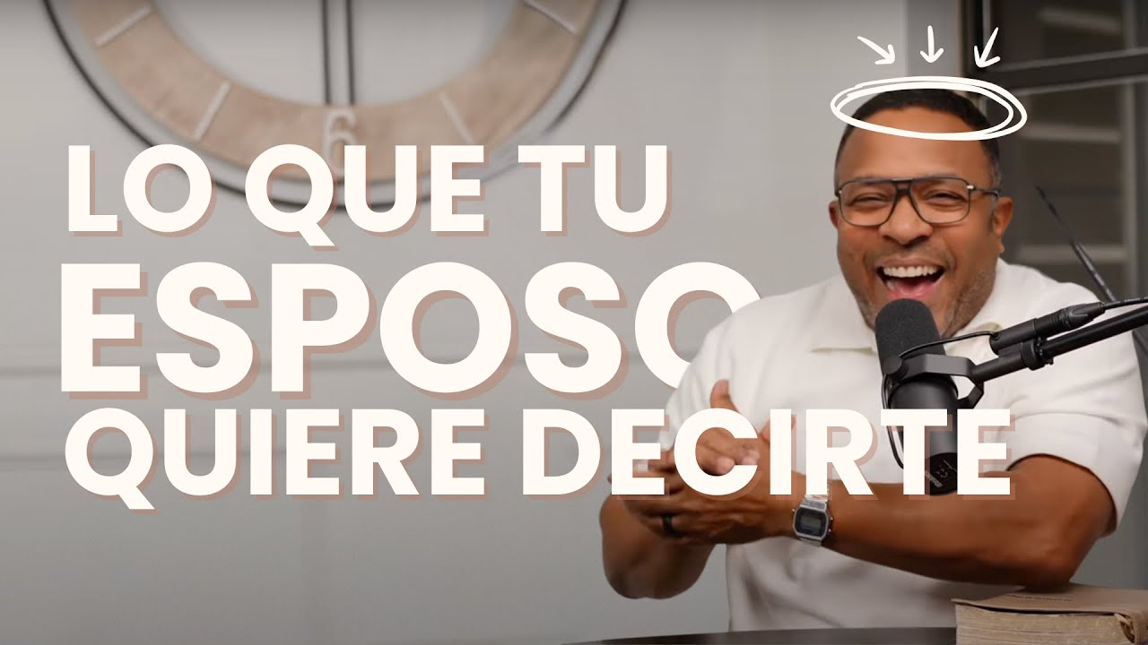 🤭 LO QUE TU ESPOSO QUIERE DECIRTE 😎