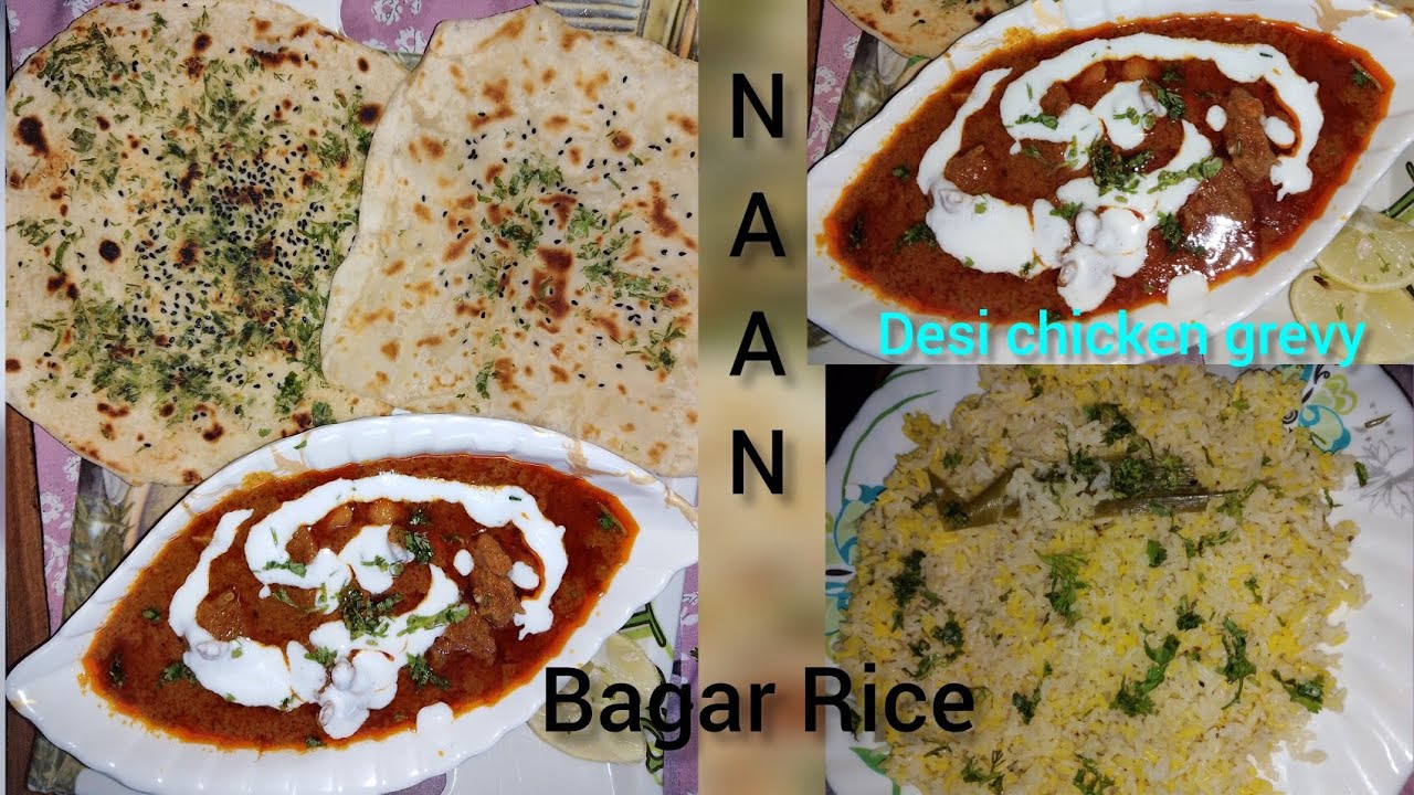 Special dishes#Naan #Desichicken #Bagar rice...... नान, देसी मुर्गी 🐔का सालन, बगार खाना.. 