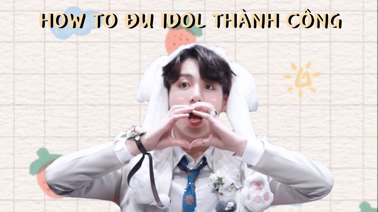 || DFH - ONESHOT - TAEKOOK - VKOOK || • HOW TO ĐU IDOL THÀNH  CÔNG •