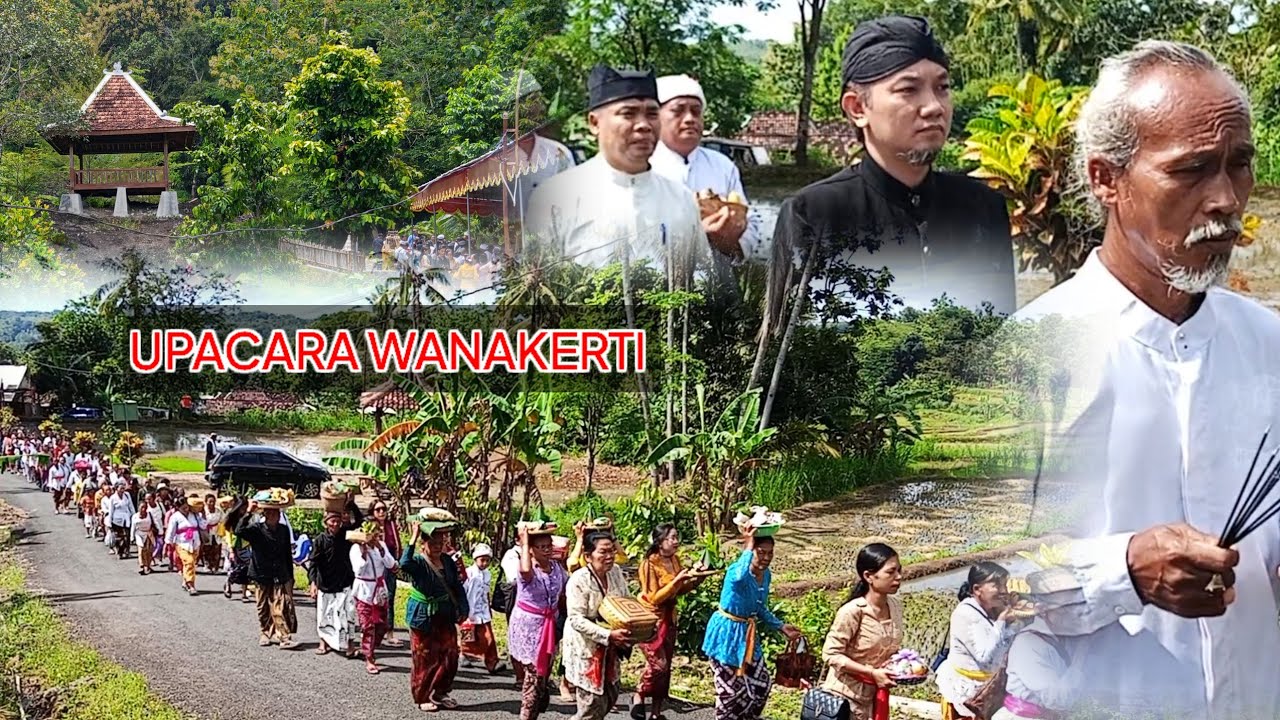 UPACARA WANAKERTI HUTAN ADAT GUNUNG KIDUL Yogyakarta