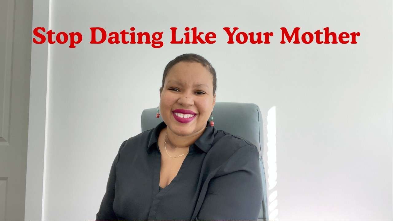 What Your Mom Should Have Told You About Dating...But Probably Didn't