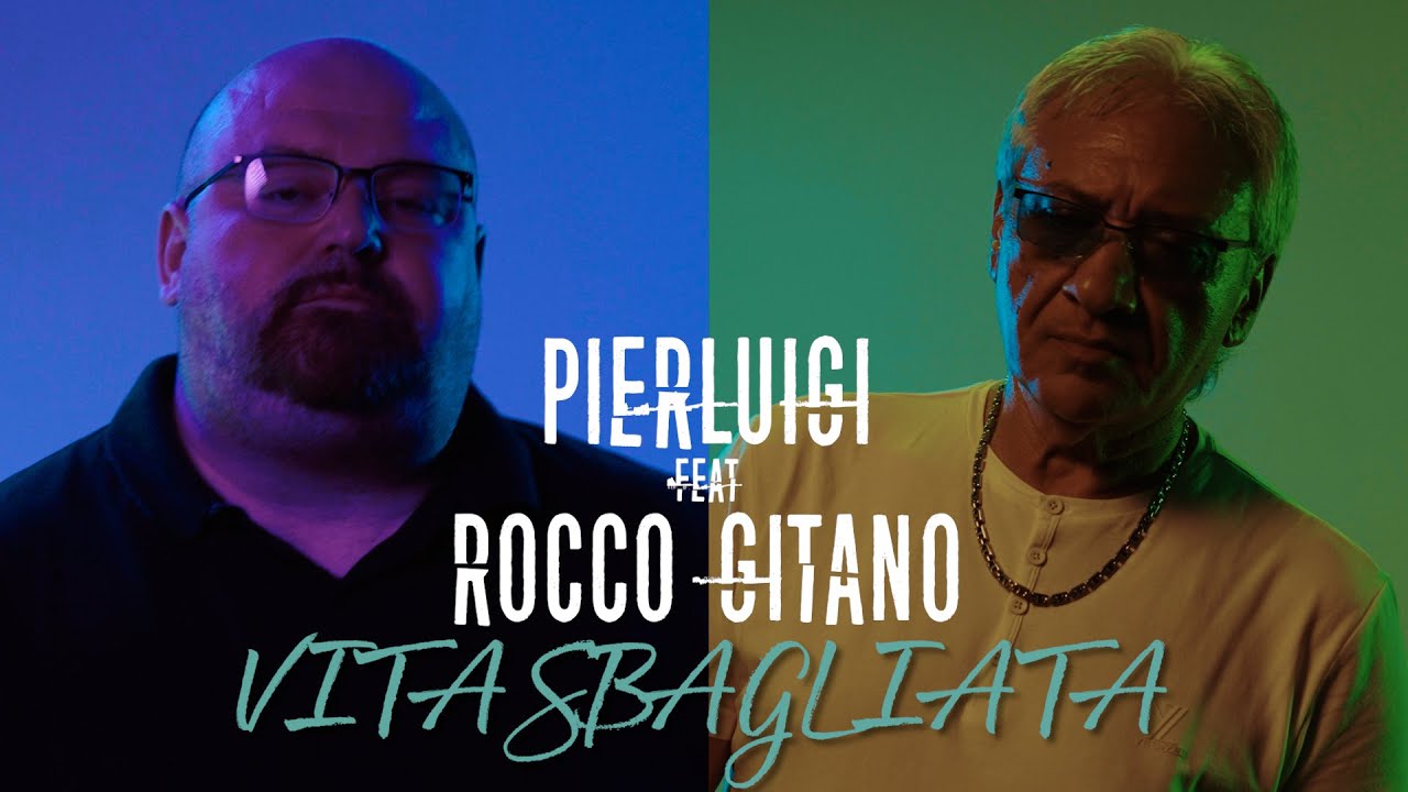 Pierluigi ft. Rocco Gitano - Vita Sbagliata  (Video Ufficiale 2024)