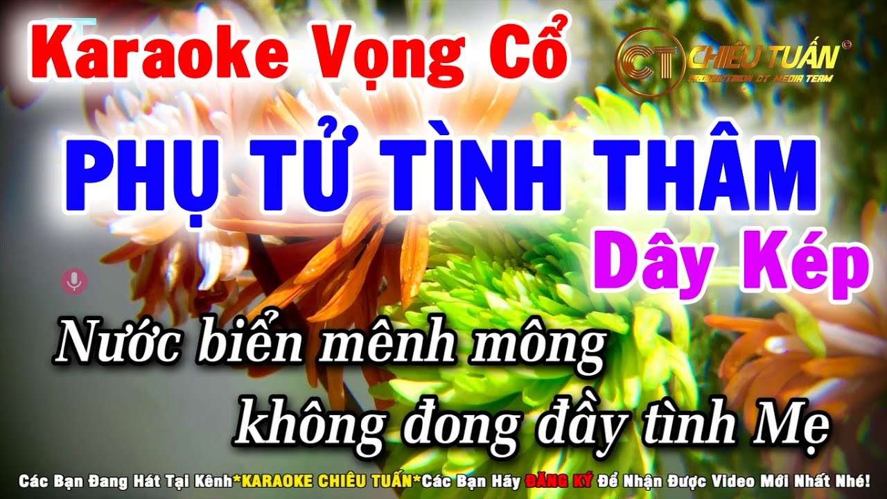 Karaoke Vọng Cổ Phụ Tử Tình Thâm - Dây Kép | Karaoke Chiêu Tuấn