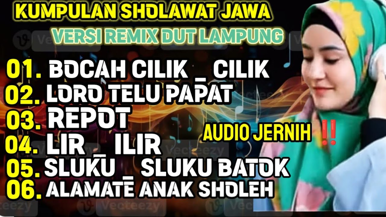 KUMPULAN SHOLAWAT JAWA VERSI REMIX DUT LAMPUNG II AUDIO JERNIH SLOW BASS #kumpulansholawat 