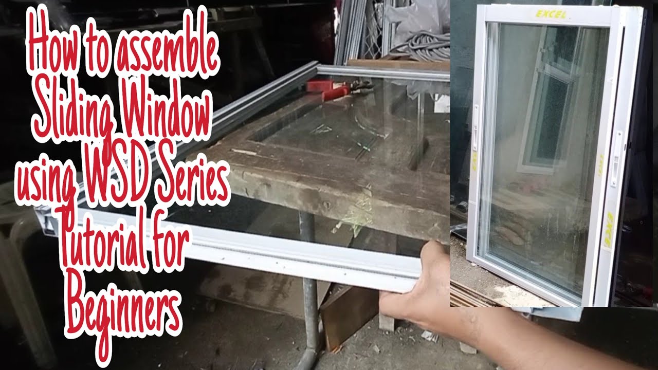 Step by Step/How to Fabricate or Paano Mag Assemble ng Sliding Window Using WSD Series