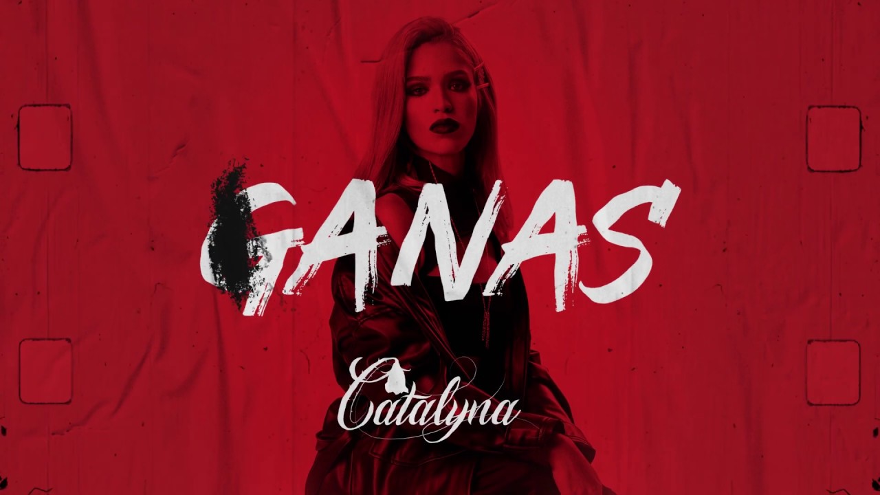 Ganas Catalyna Lyric Video