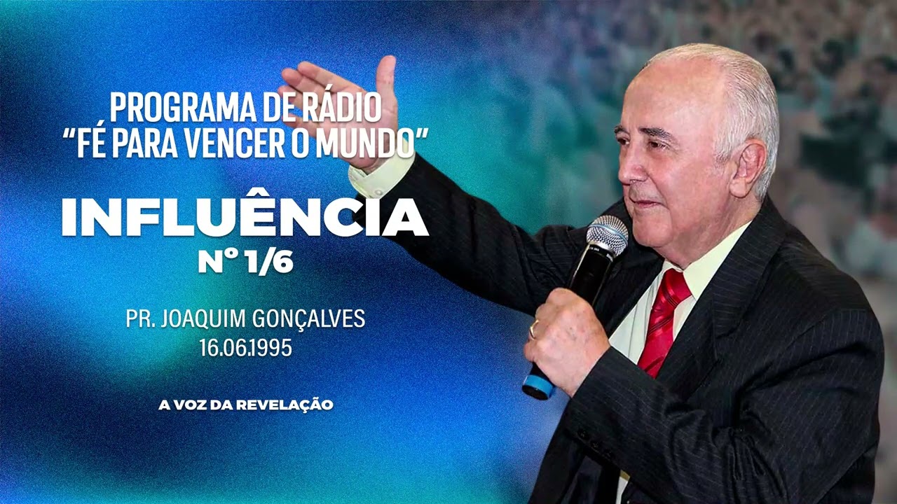 16.06.1995 - INFLUÊNCIA -  Nº 1 / 6 - Pr. Joaquim Gonçalves