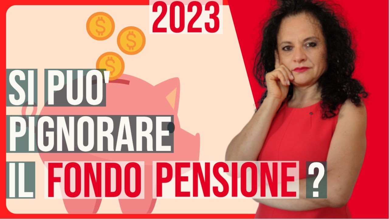 IL FONDO PENSIONE PUÒ ESSERE PIGNORATO?