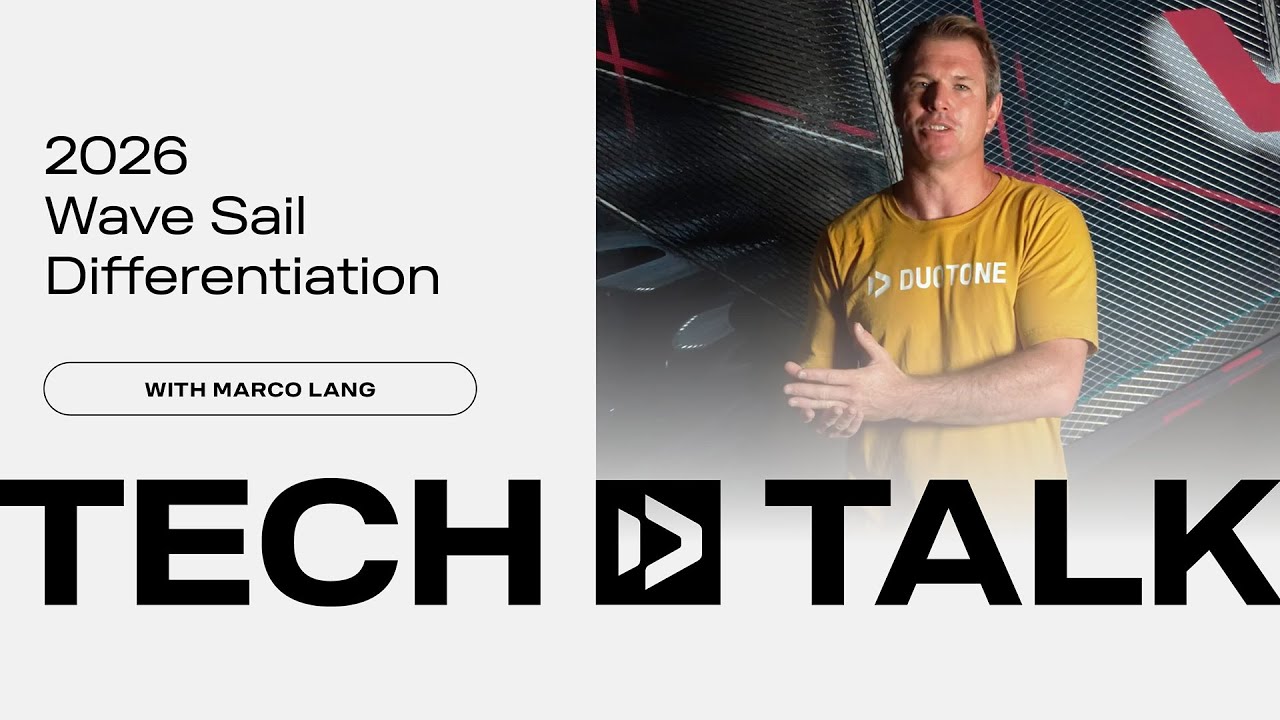 Tech Talk - 2026 Wave Sail Differentiation | Duotone Windsurfing