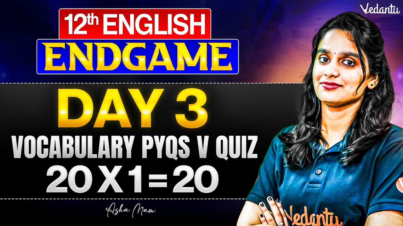 12th English | Vocabulary PYQ Quiz | 20 Marks | ENDGAME | Asha Ma'am