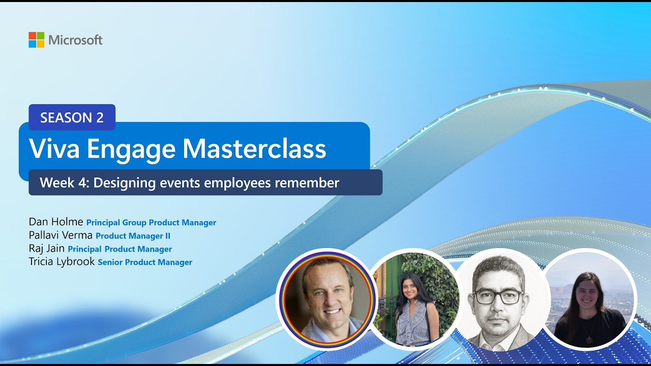 Viva Engage Masterclass Season 2: Week 4 Designing Events Employees Remember