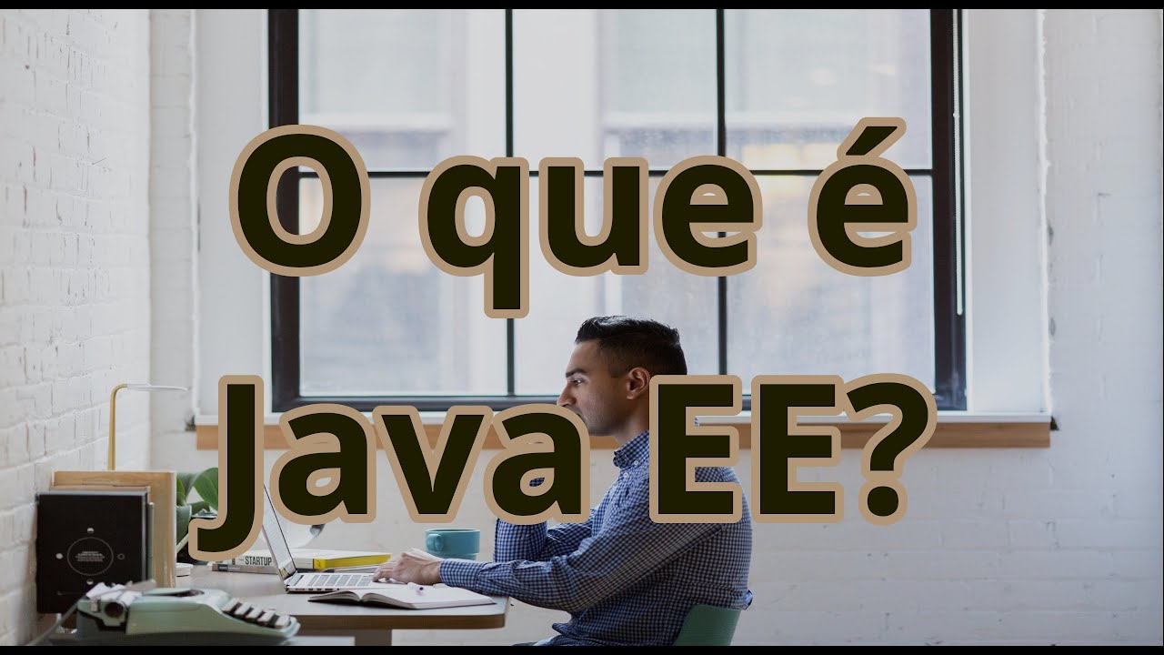 O que &eacute; Java EE?