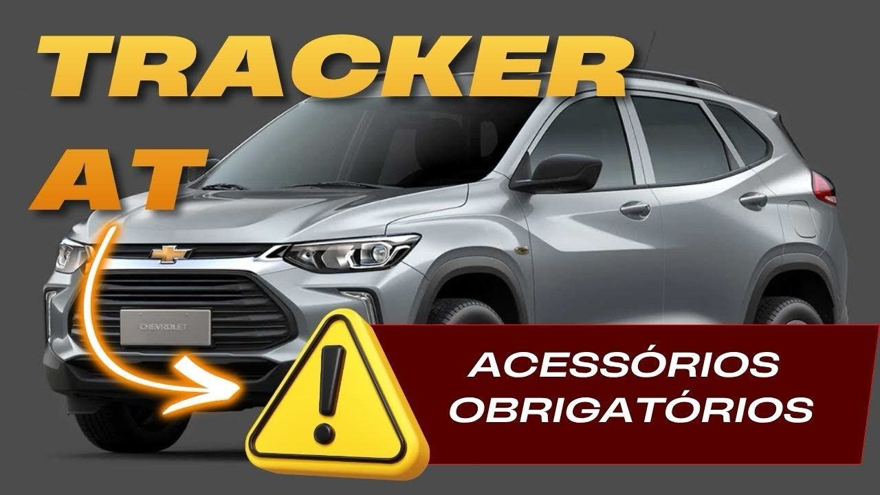 Tracker AT tem que ter esses acessórios (na nossa opinião) 