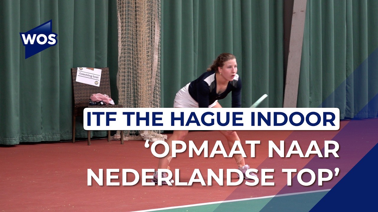 ITF The Hague, opmaat voor tennistalenten naar de top