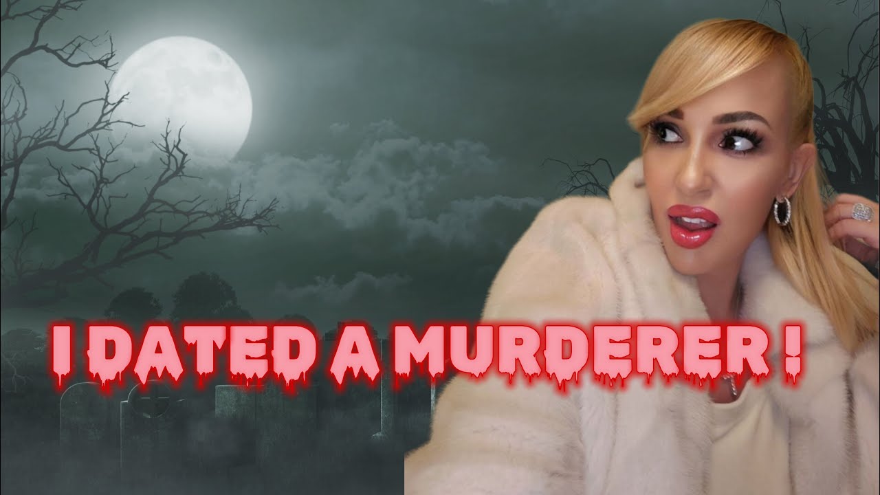 I Dated a Murderer ! -  Chrissy Monroe