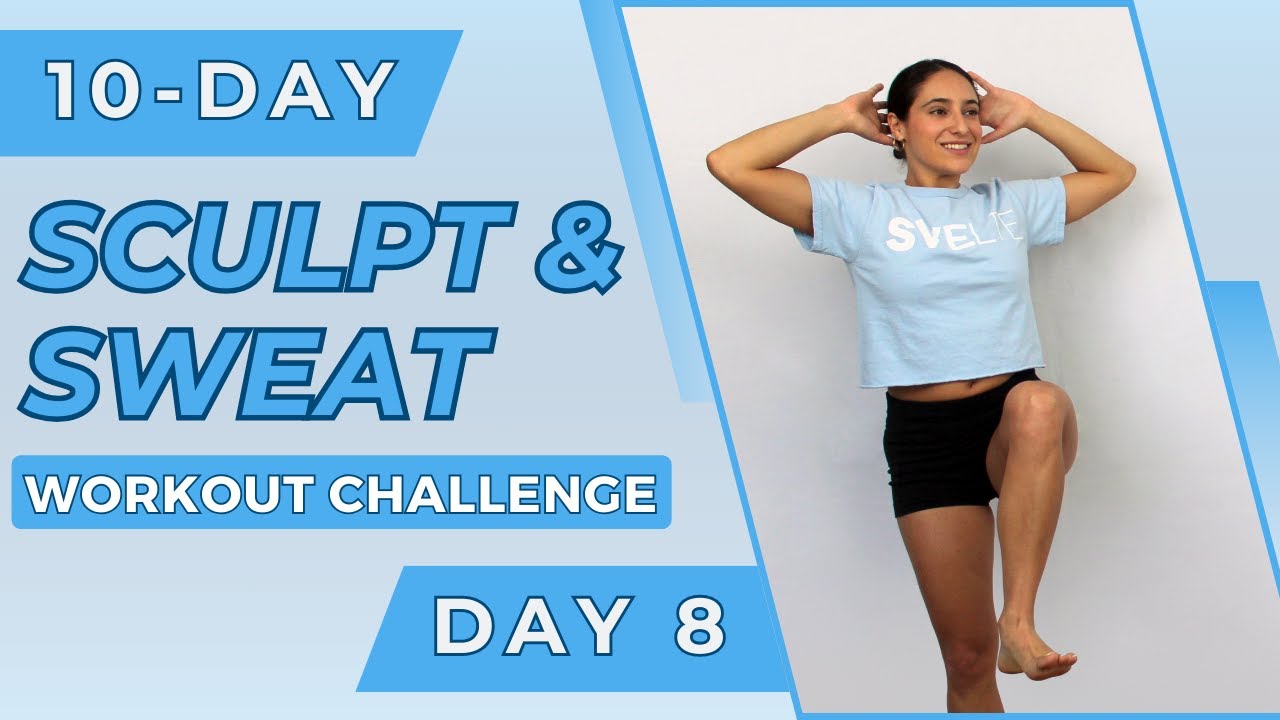 10-Day Sculpt & Sweat Workout Challenge - Day 8 | Fat Burning Routine | At-Home Workout