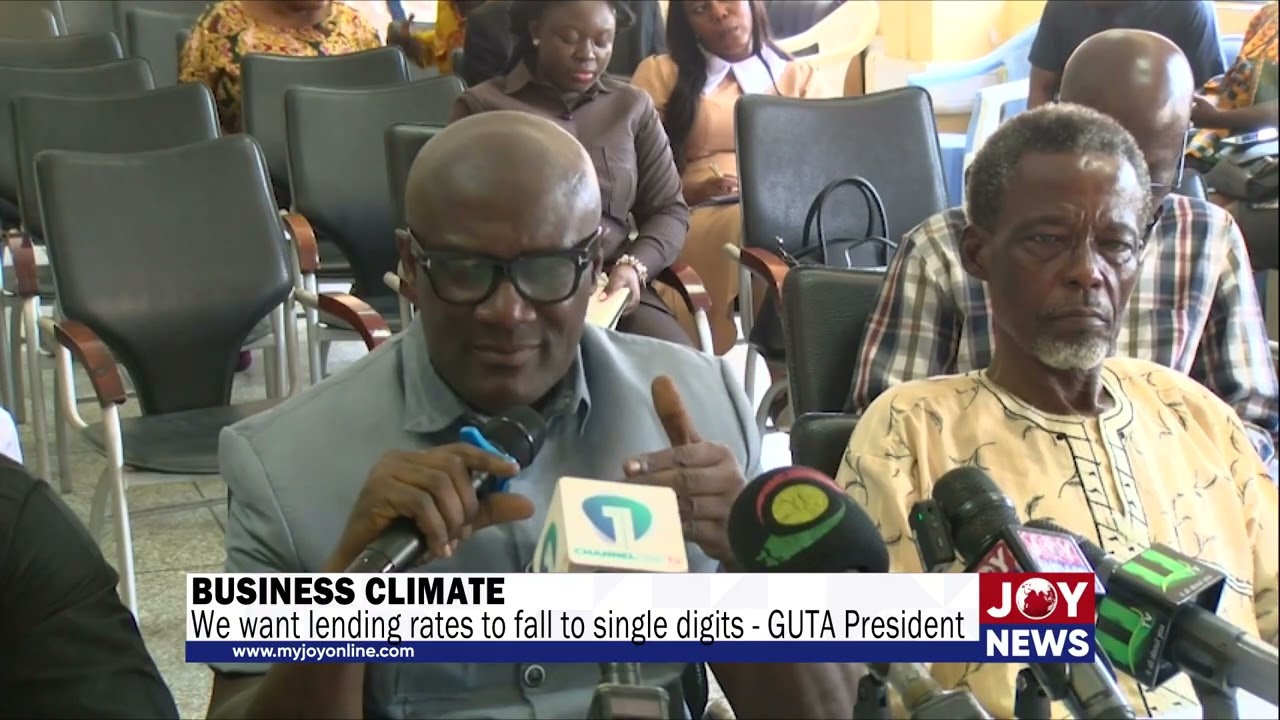 Business climate: We want lending rates to fall to single digits - GUTA President. #JoyNews