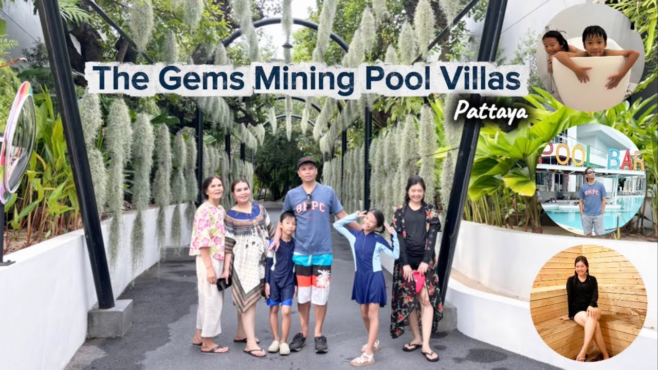 พลอย พีท | รีวิวที่พัก The Gems Mining Pool Villas Pattaya