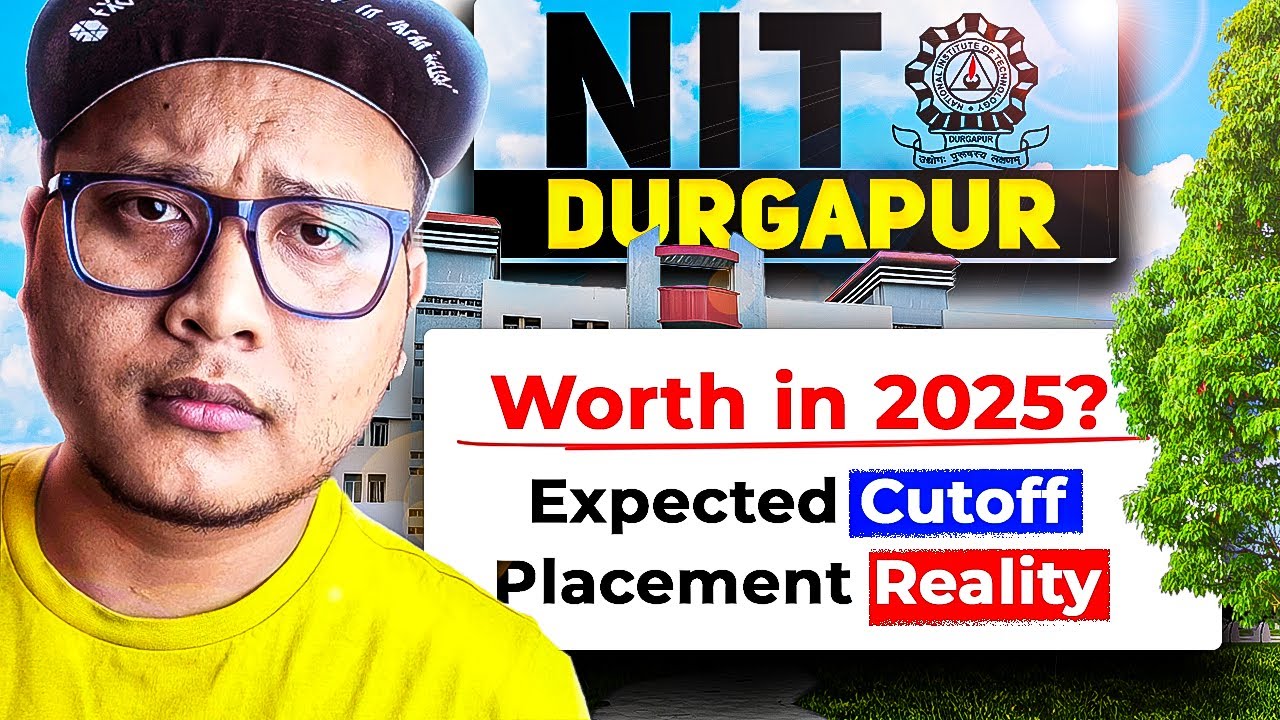 NIT Durgapur Worth It in 2025? 🤔 Cutoff & Placement Truth Exposed!