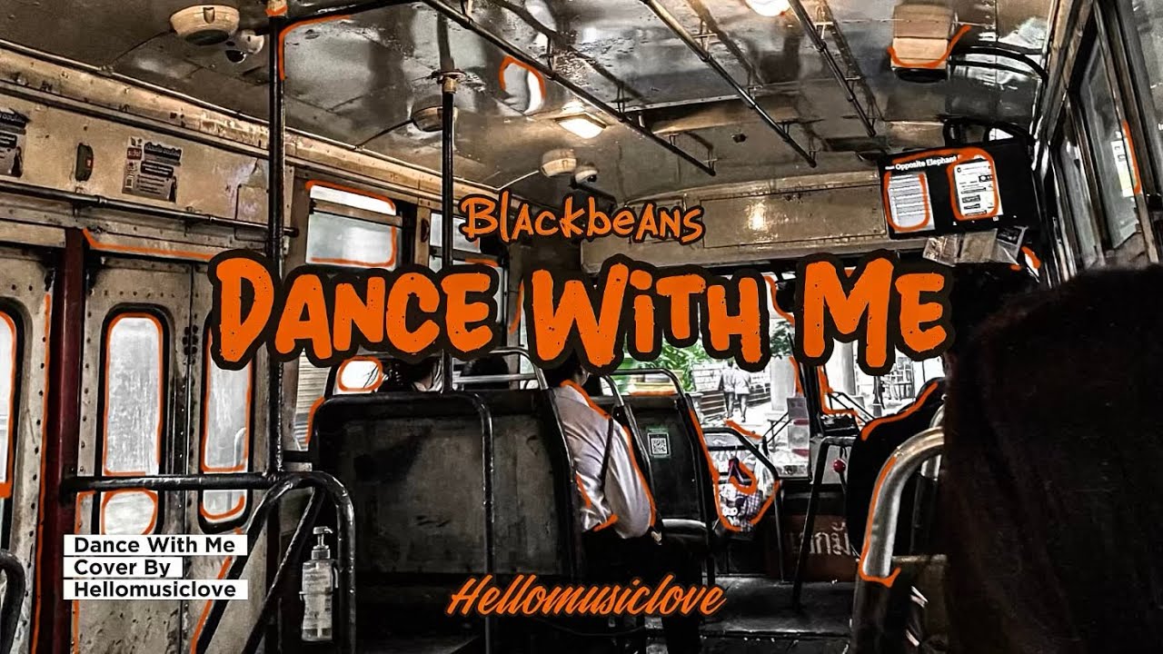 Dance With Me-Blackbeans | Cover By HELLO.