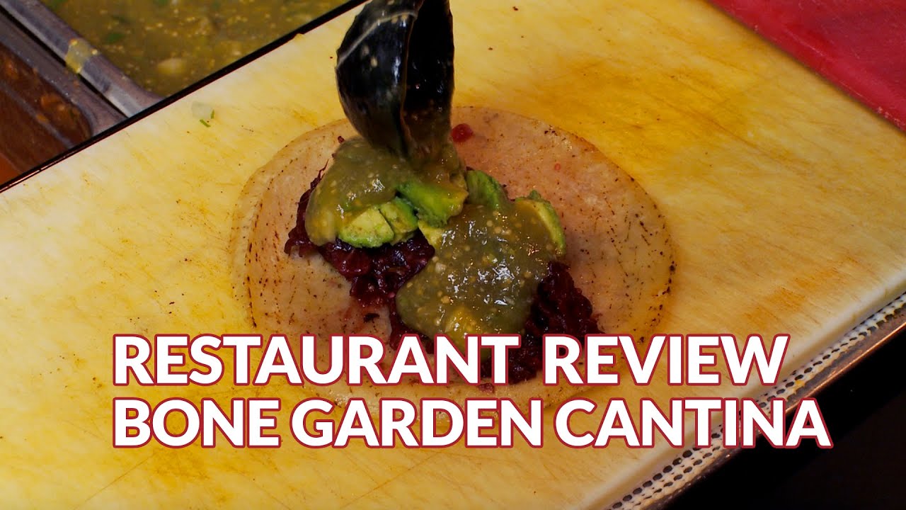 Restaurant Review - Bone Garden Cantina | Atlanta Eats