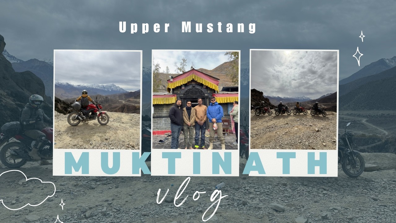 Exploring Upper Mustang & Muktinath | Extreme Himalayan Road Trip | Part 2