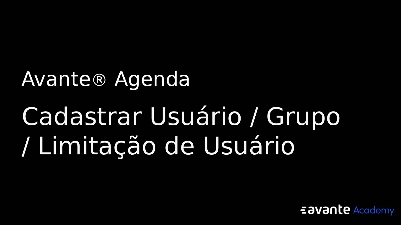 Cadastrar Usuário Grupo Limitação de Usuário - Agenda