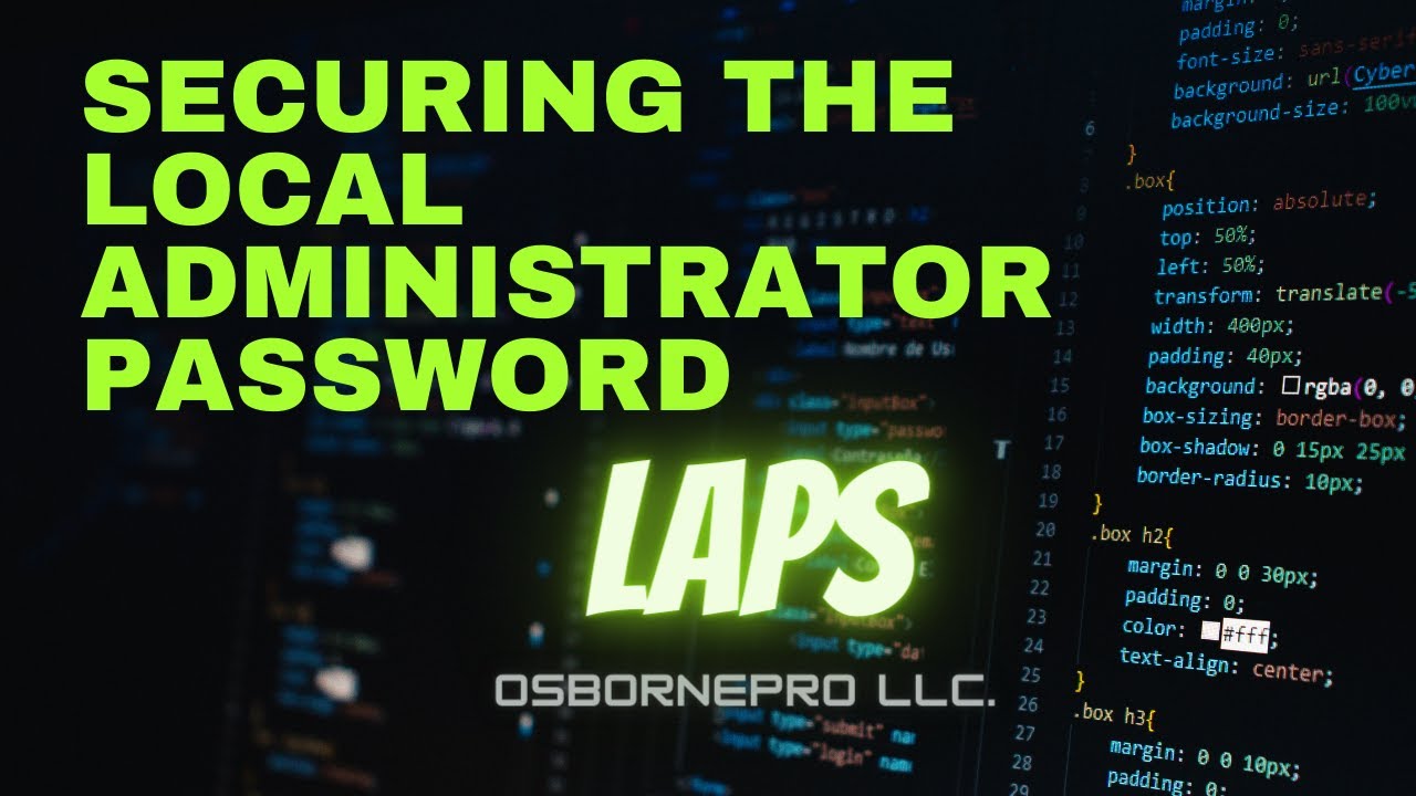 Securing the Local Admin Account (LAPS Password Manger) [Windows Server 2019]