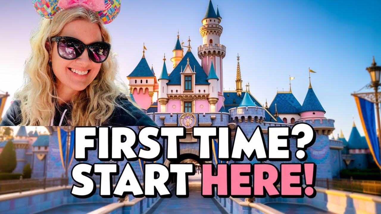 First Time at Disneyland? Watch This Before You Go!