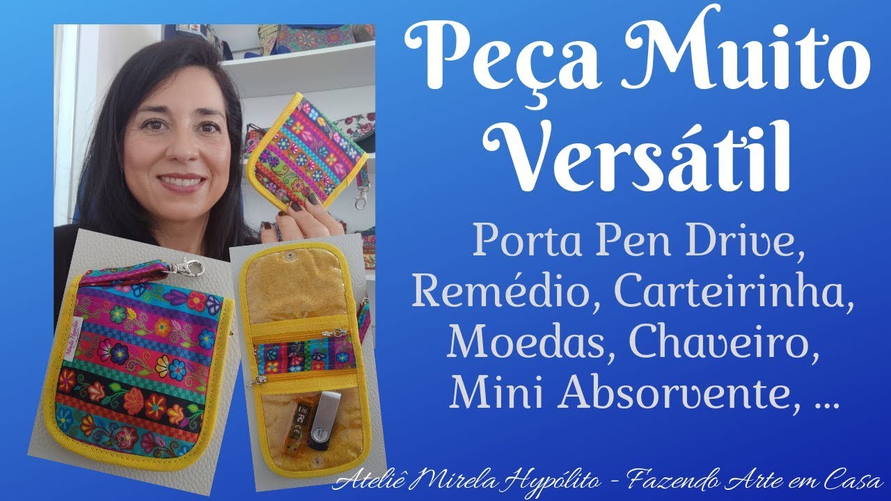 Porta Pen Drive, Absorvente, Moedas, Chaveiro e muito mais!!!